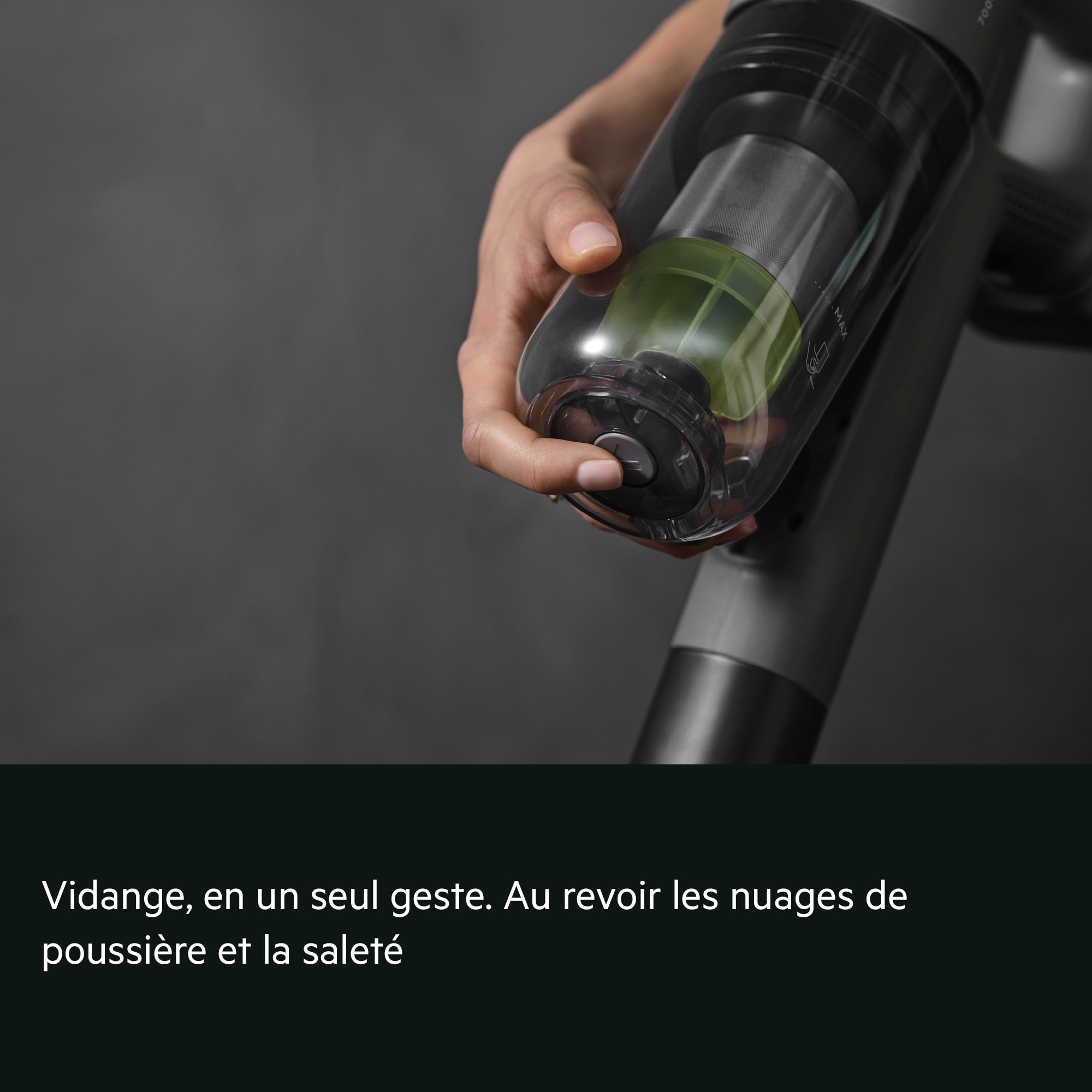 Vidange, en un seul geste. Au revoir les nuages de poussière et la saleté