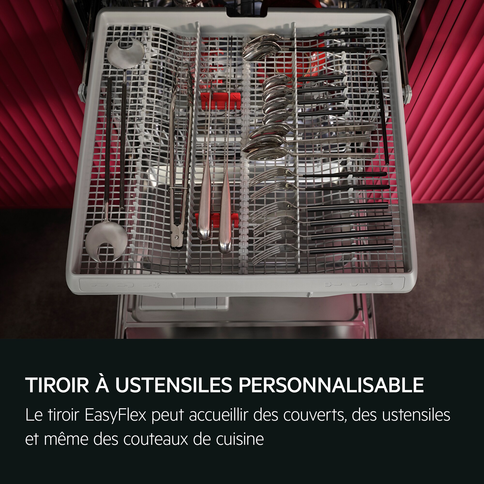 TIROIR À USTENSILES PERSONNALISABLE Le tiroir EasyFlex peut accueillir des couverts, des ustensiles et même des couteaux de cuisine