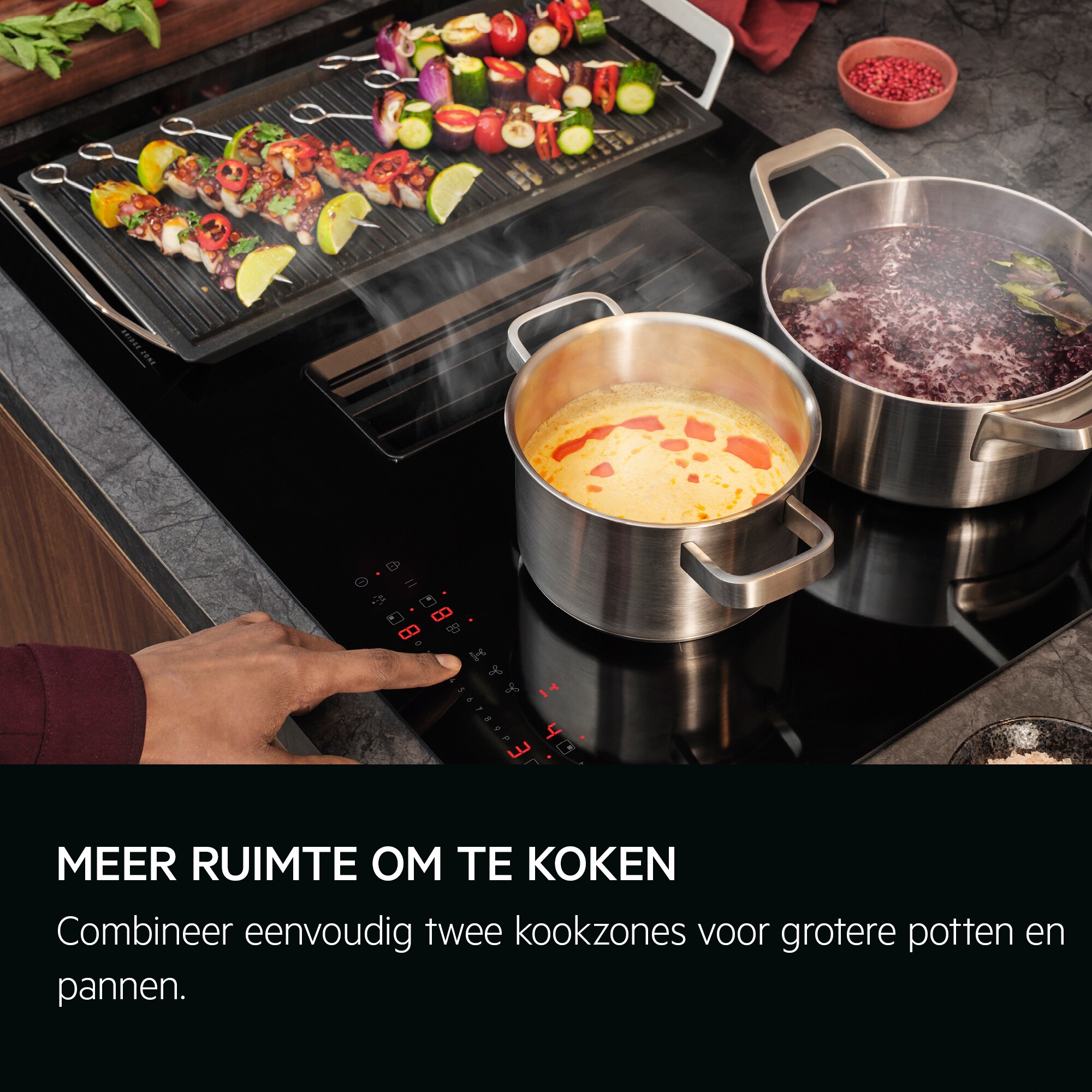 Meer ruimte om te koken Combineer eenvoudig twee kookzones voor grotere potten en pannen.