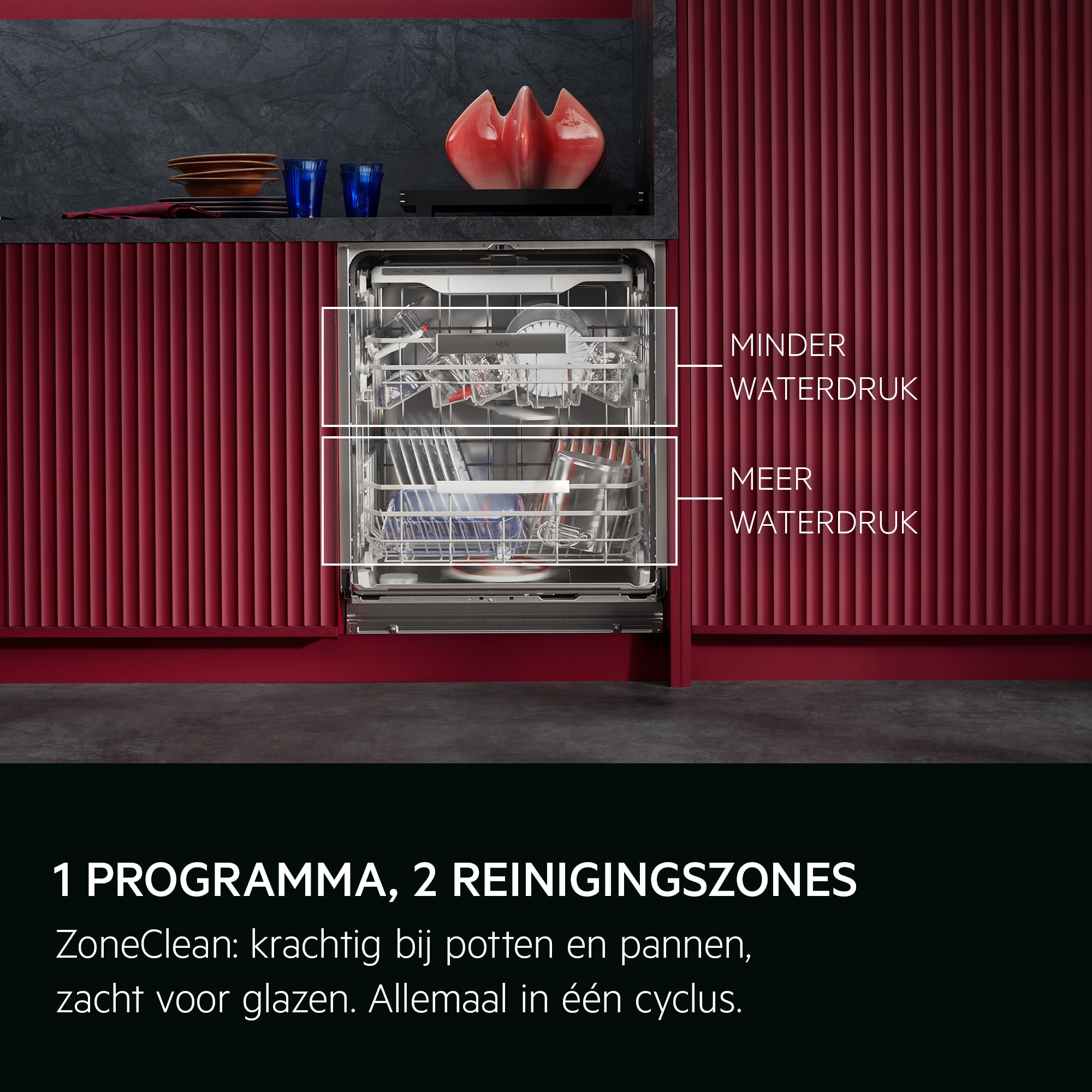 1 PROGRAMMA, 2 REINIGINGSZONES
ZoneClean: krachtig bij potten en pannen, zacht voor glazen. Allemaal in één cyclus.