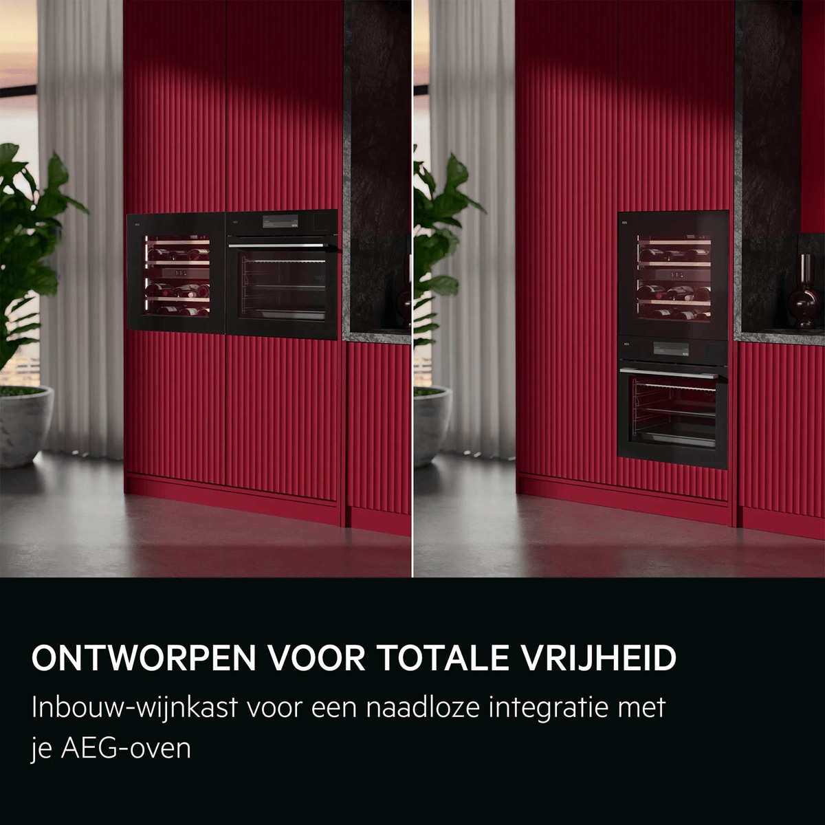 Ontworpen voor totale vrijheid Inbouw-wijnkast voor een naadloze integratie met je AEG-oven