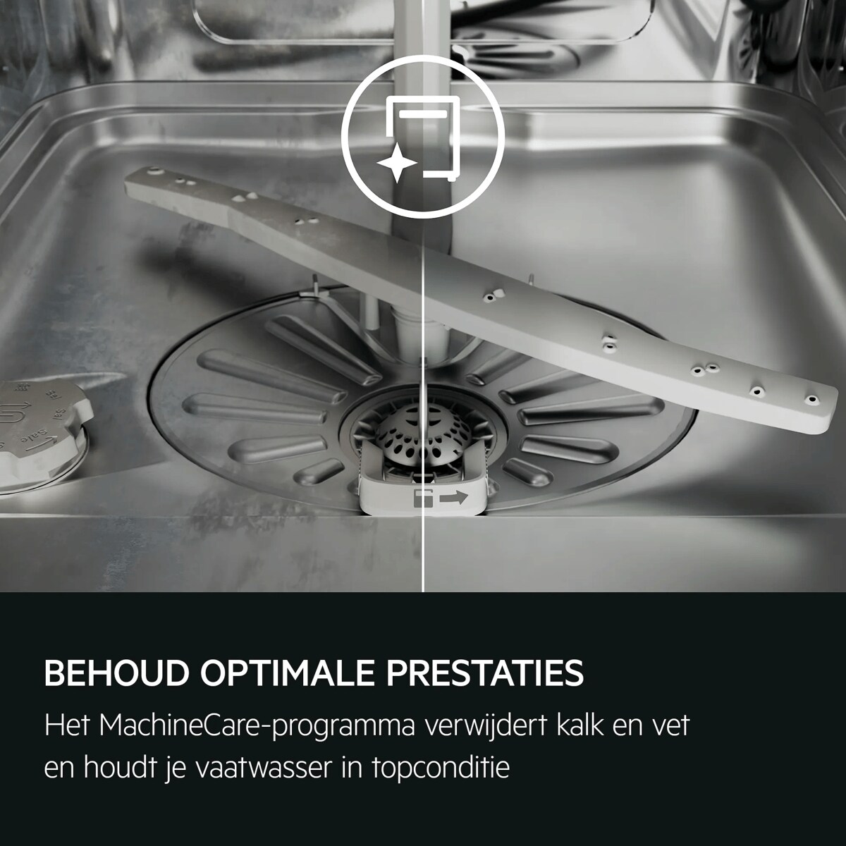 BEHOUD OPTIMALE PRESTATIES Het MachineCare-programma verwijdert kalk en vet en houdt je vaatwasser in topconditie