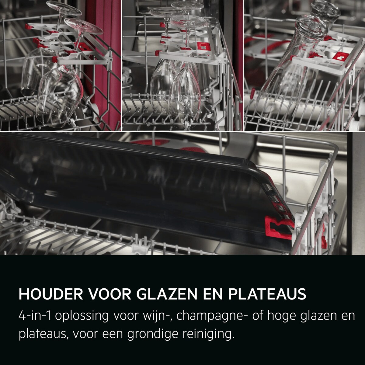 
            HOUDER VOOR GLAZEN EN PLATEAUS
           
            4-in-1 oplossing voor wijn-, champagne- of hoge glazen en plateaus, voor een grondige reiniging.
          