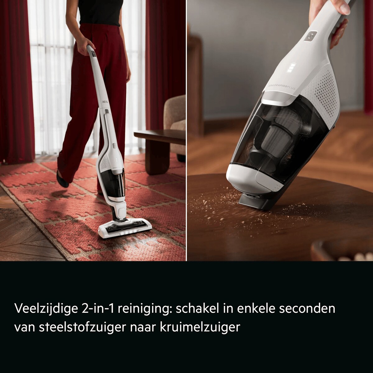 Veelzijdige 2-in-1 reiniging: schakel in enkele seconden van steelstofzuiger naar kruimelzuiger