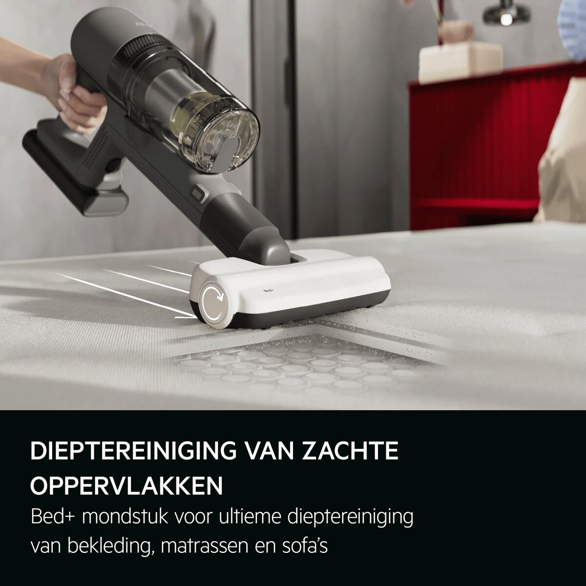 Dieptereiniging van zachte oppervlakken Bed+ mondstuk voor ultieme dieptereiniging van bekleding, matrassen en sofa's