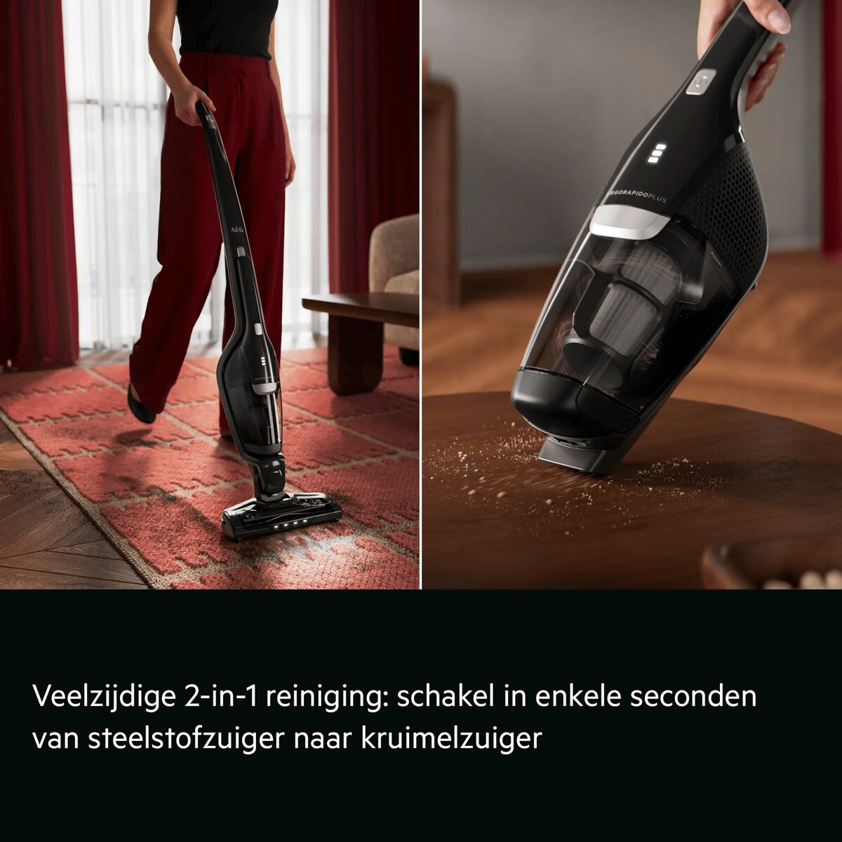 Veelzijdige 2-in-1 reiniging: schakel in enkele seconden van steelstofzuiger naar kruimelzuiger