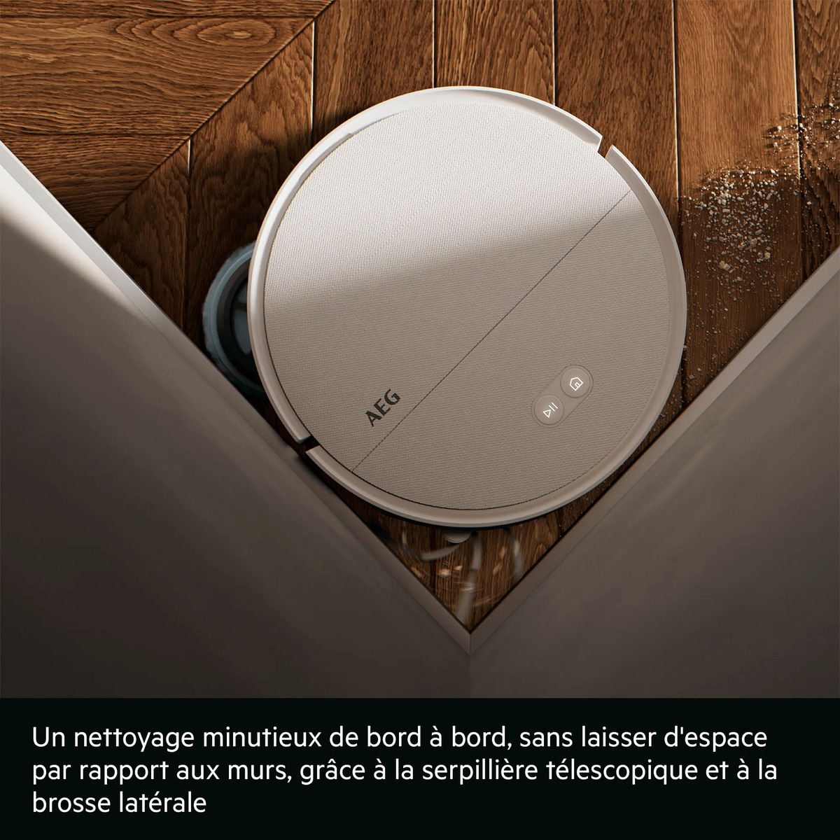 Un nettoyage minutieux de bord à bord, sans laisser d'espace par rapport aux murs, grâce à la serpillière télescopique et à la brosse latérale
