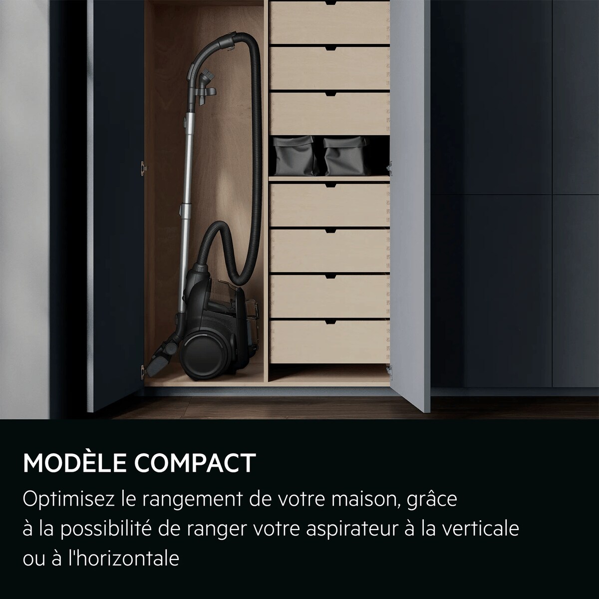 MODÈLE COMPACT Optimisez le rangement de votre maison, grâce à la possibilité de ranger vos objets à la verticale ou à l'horizontale